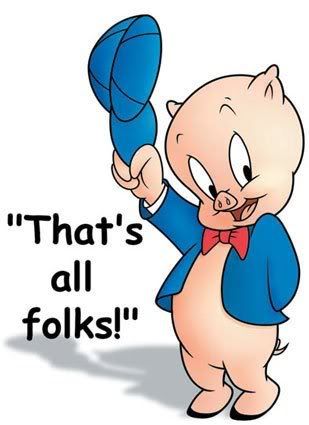 porky pig that. That#39;s It ..