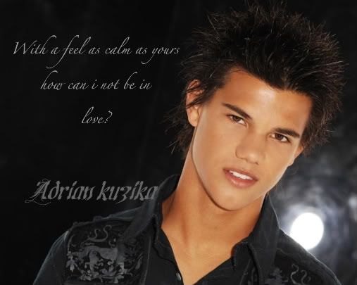 he <b>said amused</b>.&quot;the potion can&#39;t be changed or it&#39;s ineffective.&quot; - taylor_lautner-1