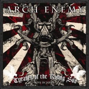 Arch Enemy - Tyrants of the Rising Sun Live in Japan (2008)