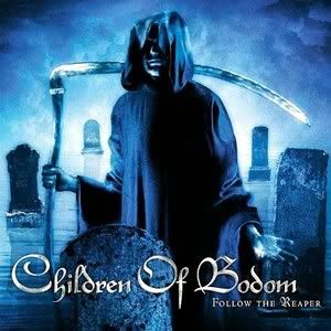 CHILDREN OF BODOM - FOLLOW THE REAPER