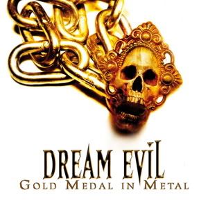 Dream Evil - Gold Medal In Metal (Alive & Archive) (2008)