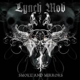 Lynch Mob - Smoke And Mirrors [2009]