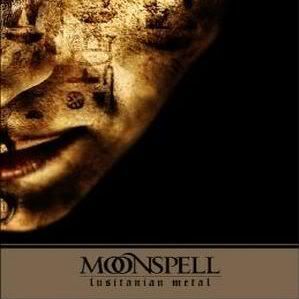 Moonspell - Lusitanian Metal (2008)