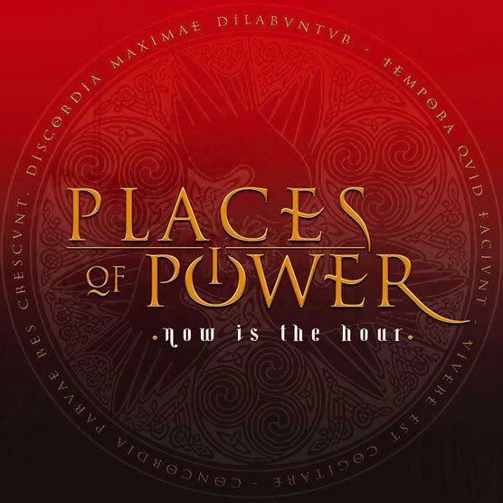 Places Of Power - Now Is The Hour (2009)