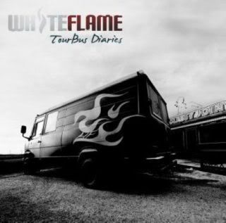 White Flame - Tour Bus Diaries (2009)