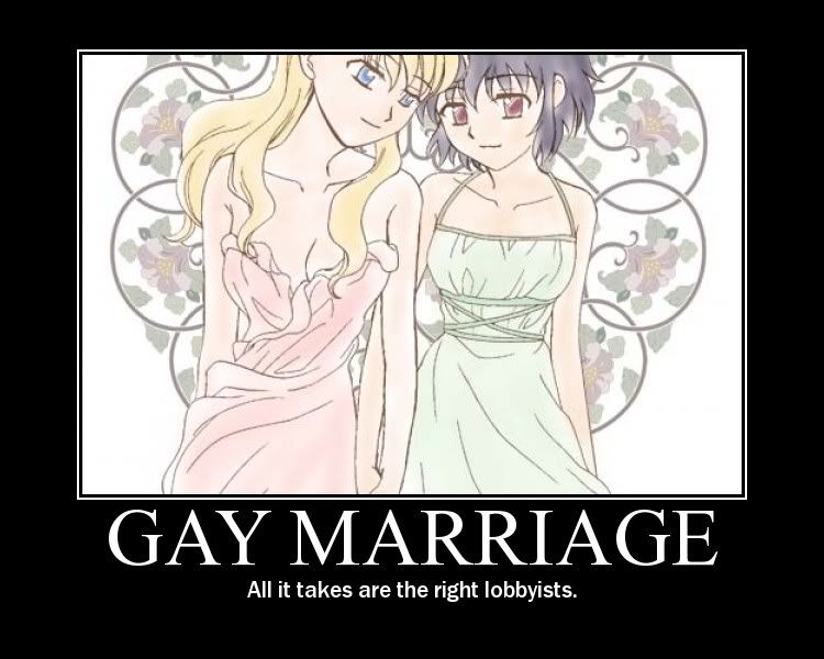 Gay Marriage - All it takes are the right lobbyists.