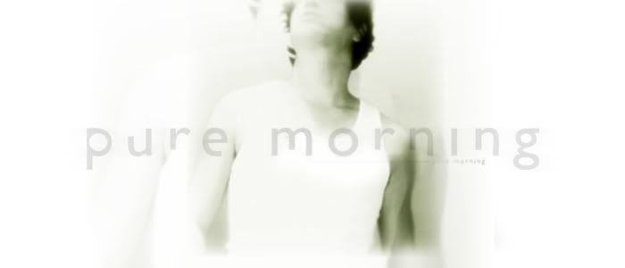 pure morning