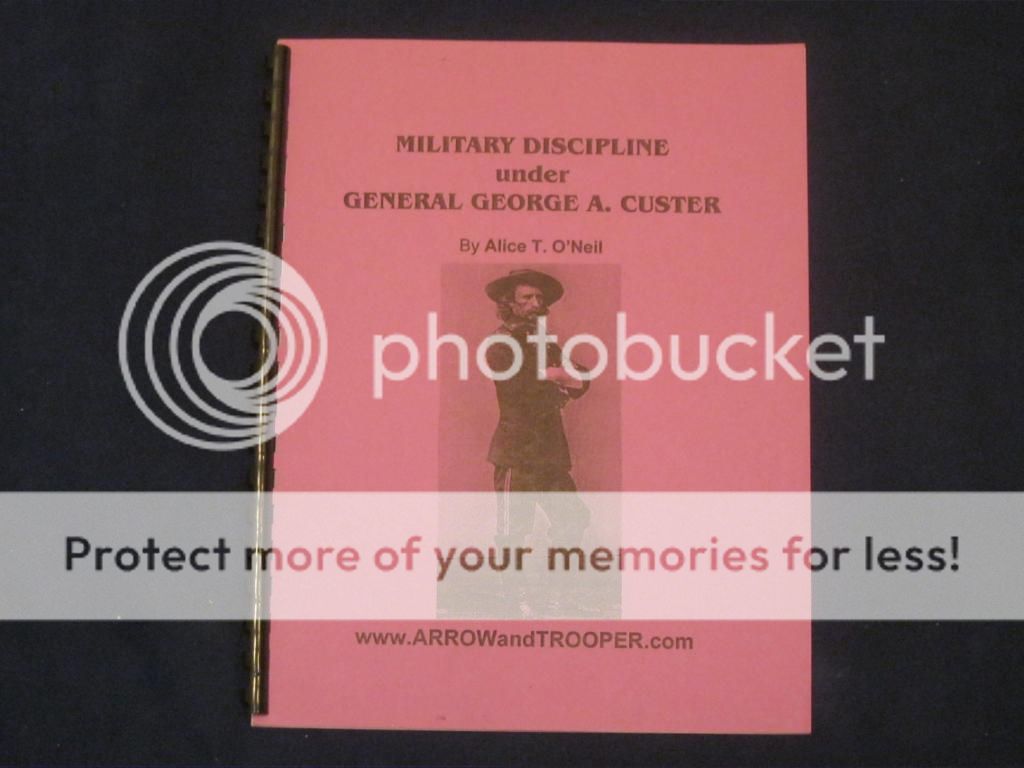 MILITARY DISCIPLINE under GENERAL CUSTER by Alice T. ONeil